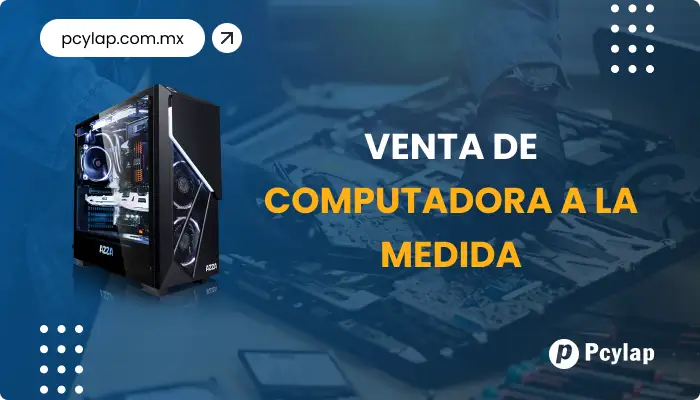 PCYLAP | Venta de computadoras en Mazatlán Sinaloa.